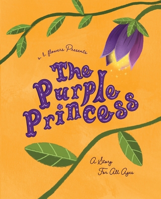 The Purple Princess - Flowers, S L