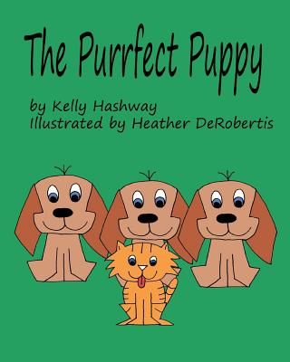 The Purrfect Puppy - Hashway, Kelly