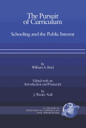 The Pursuit of Curriculum: Schooling and the Public Interest (PB)