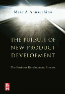 The Pursuit of New Product Development: The Business Development Process