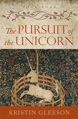 The Pursuit of the Unicorn - Gleeson, Kristin