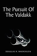 The Pursuit of the Valdakk