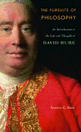 The Pursuits of Philosophy: An Introduction to the Life and Thought of David Hume