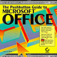 The Pushbutton Guide to Microsoft Office