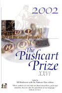 The Pushcart Prize XXVI: Best of the Small Presses 2002 Edition