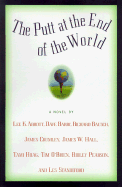 The Putt at the End of the World - Abbott, Lee K, Professor, and Standiford, Les (Compiled by), and Barry, Dave, Dr.