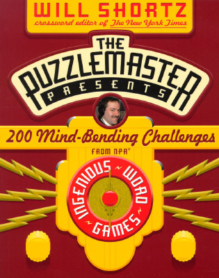 The Puzzlemaster Presents: 200 Mind-Bending Challenges - Shortz, Will