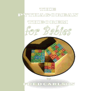 The Pythagorean Theorem for Babies