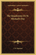 The Quadroone or St. Michael's Day