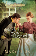 The Quaker and the Rebel: Volume 1