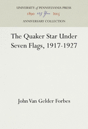 The Quaker Star Under Seven Flags, 1917-1927