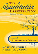 The Qualitative Dissertation: A Guide for Students and Faculty