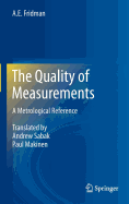 The Quality of Measurements: A Metrological Reference