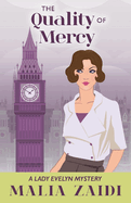 The Quality of Mercy: A Lady Evelyn Mystery Volume 5