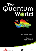 The Quantum World