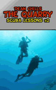 The Quarry: Scuba Lessons #2: A "Deep" Romance