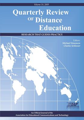 The Quarterly Review of Distance Education Volume 10 Book 2009 - Simonson, Michael (Editor)
