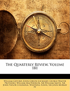 The Quarterly Review, Volume 181