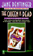 The Queen Is Dead: A Jocelyn O'Rourke Mystery