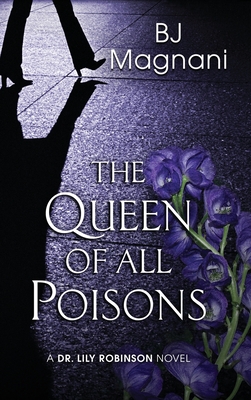 The Queen of All Poisons - Magnani, Bj