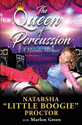 The Queen of Percussion - Green, Marlon, and Proctor, Natarsha Little Boogie