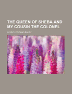 The Queen of Sheba and My Cousin the Colonel