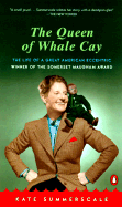 The Queen of Whale Cay: The Eccentric Story of 'Joe' Carstairs, Fastest Woman on Water - Summerscale, Kate