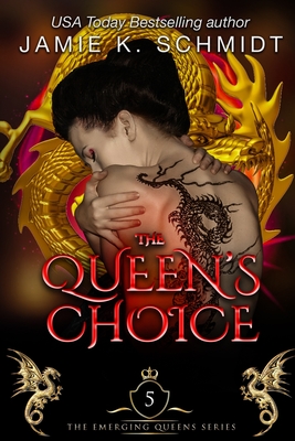 The Queen's Choice - K Schmidt, Jamie