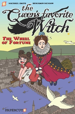 The Queen's Favorite Witch Vol. 1: The Wheel of Fortune - Dickson, Benjamin