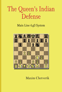 The Queen's Indian Defense: Main Line 4.G3 System