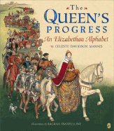 The Queen's Progress: An Elizabethan Alphabet