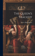 The Queen's Tragedy