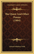 The Quest and Other Poems (1904)