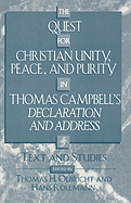 The Quest for Christian Unity, Peace, and Purity in Thomas Campbell's Declaration and Address: Text and Studies