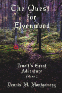 The Quest for Elvenwood: or Penoit's Great Adventure