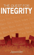 The Quest for Integrity