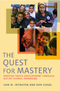 The Quest for Mastery: Positive Youth Development Through Out-of-School Programs