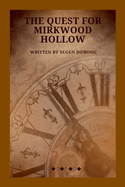 The Quest for Mirkwood Hollow