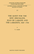 The Quest for the New Jerusalem, Jean de LaBadie and the Labadists, 1610-1744