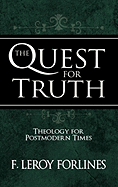The Quest for Truth: Theology for a Postmodern World