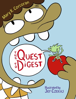 The Quest to Digest - Corcoran, Mary