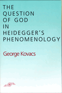 The question of God in Heidegger's phenomenology