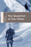 The Question of the Other