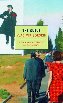 The Queue - Sorokin, Vladimir (Afterword by), and Laird, Sally (Translated by)