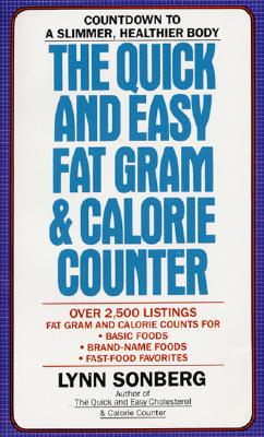 The Quick and Easy Fat Gram & Calorie Counter - Sonberg, Lynn