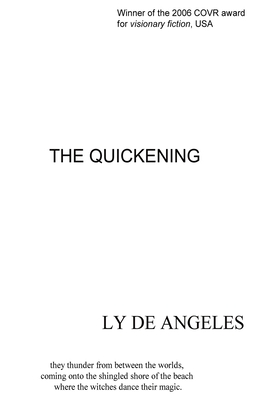 The Quickening: Magical Realism - De Angeles, Ly