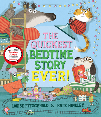 The Quickest Bedtime Story Ever! - Fitzgerald, Louise