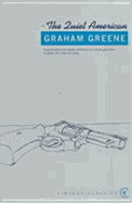 The Quiet American - Greene, Graham