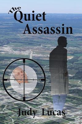 The Quiet Assassin - Lucas, Judy
