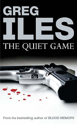 The Quiet Game - Iles, Greg